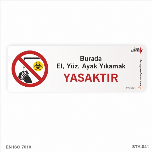 Burada El, Yz, Ayak Ykamak Yasaktr